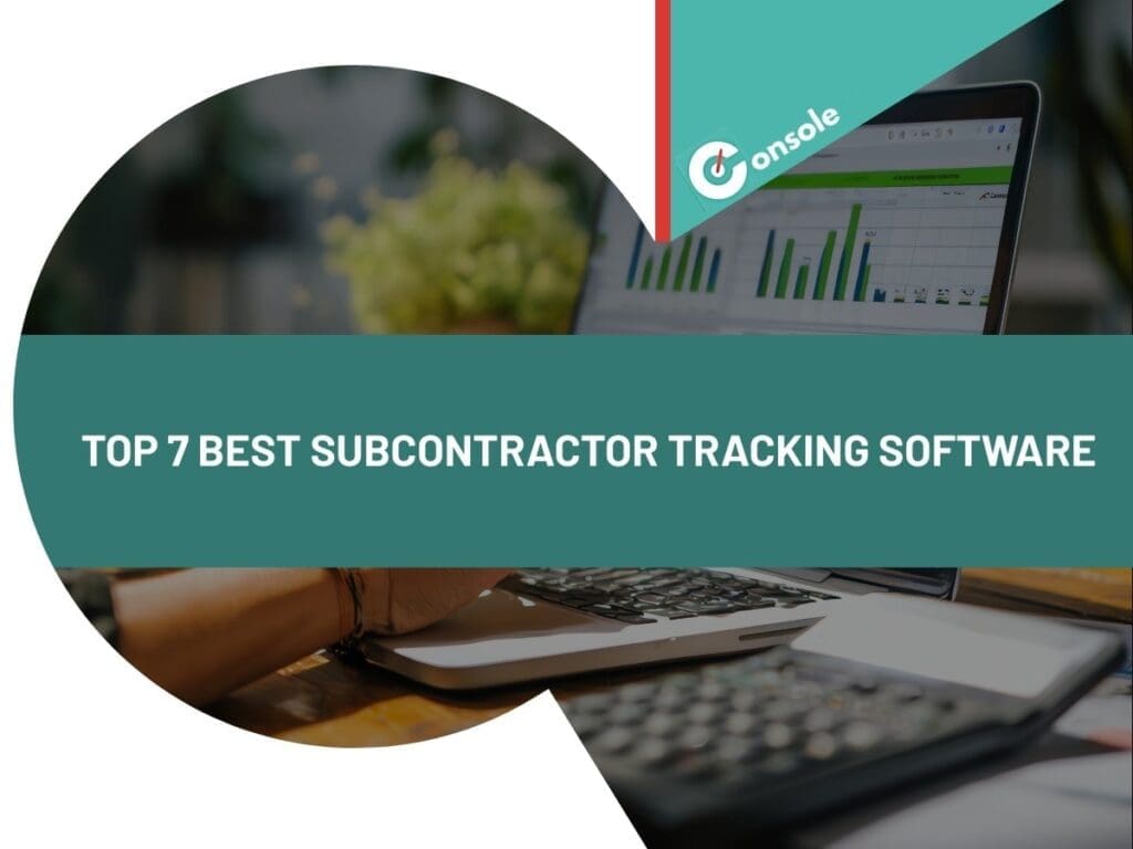 Top 7 Best Subcontractor Tracking Software
