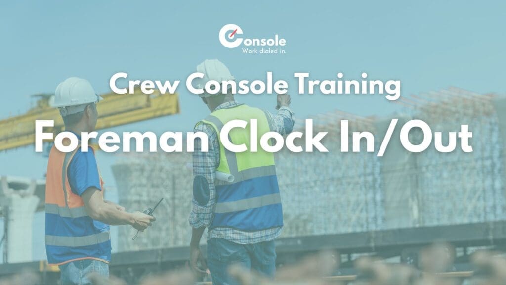 Foreman Clock In/Out