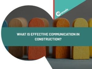What is Effective Communication in Construction?